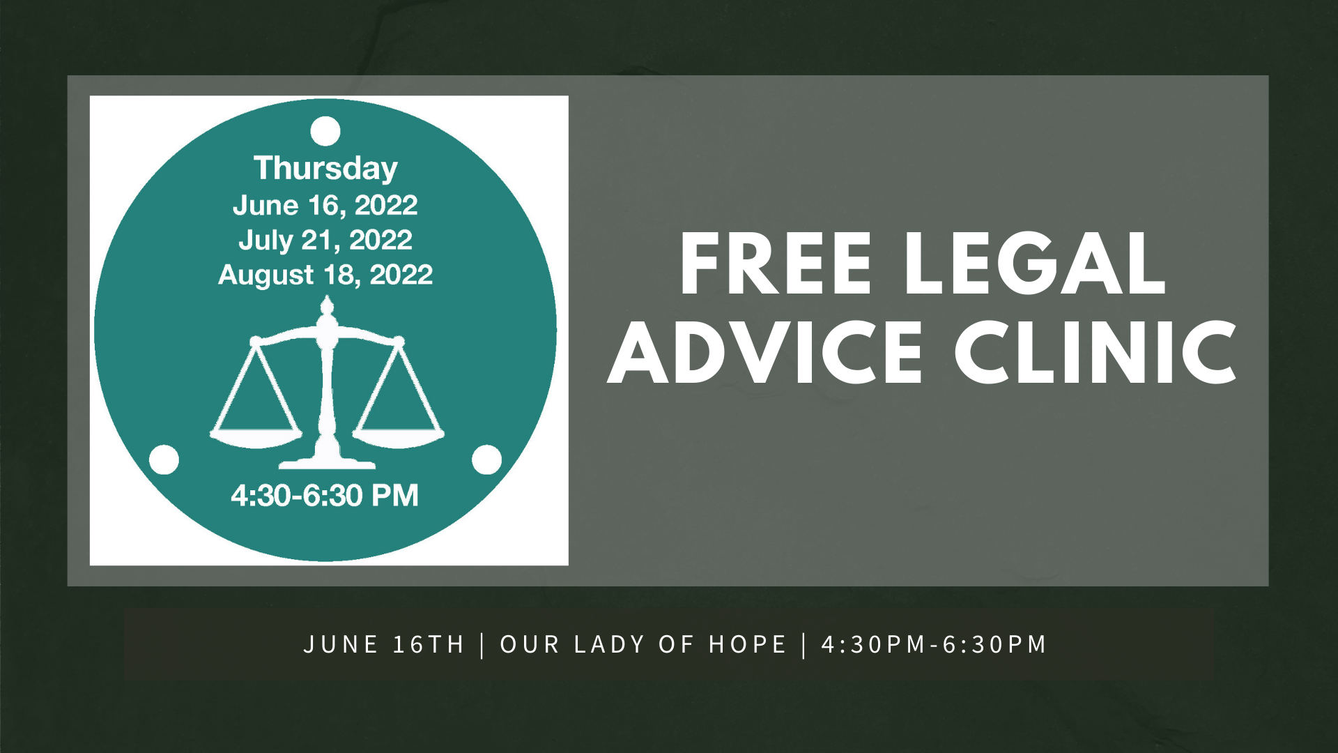 Flyer for free legal advice clinic on June 16th, 2022 at Our Lady of Hope Church
