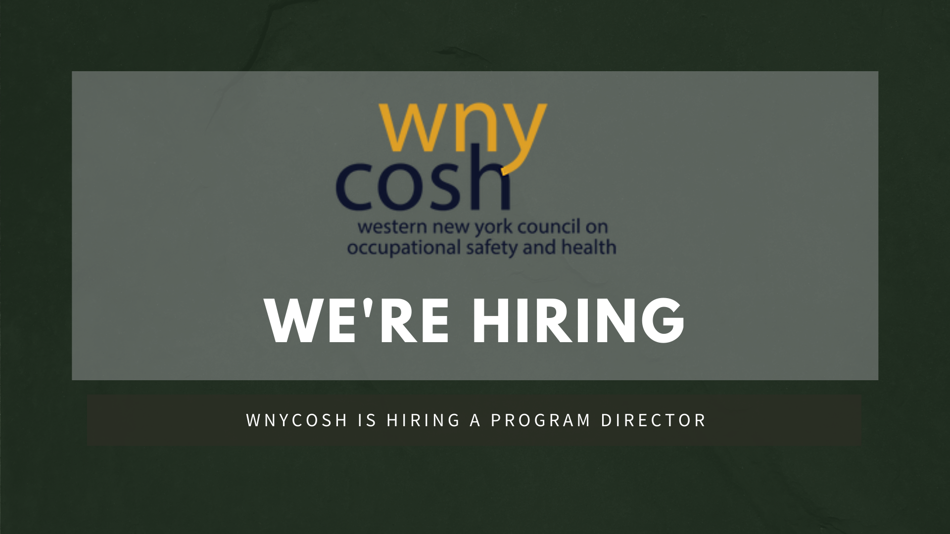 Image announcing WNYCOSH is hiring