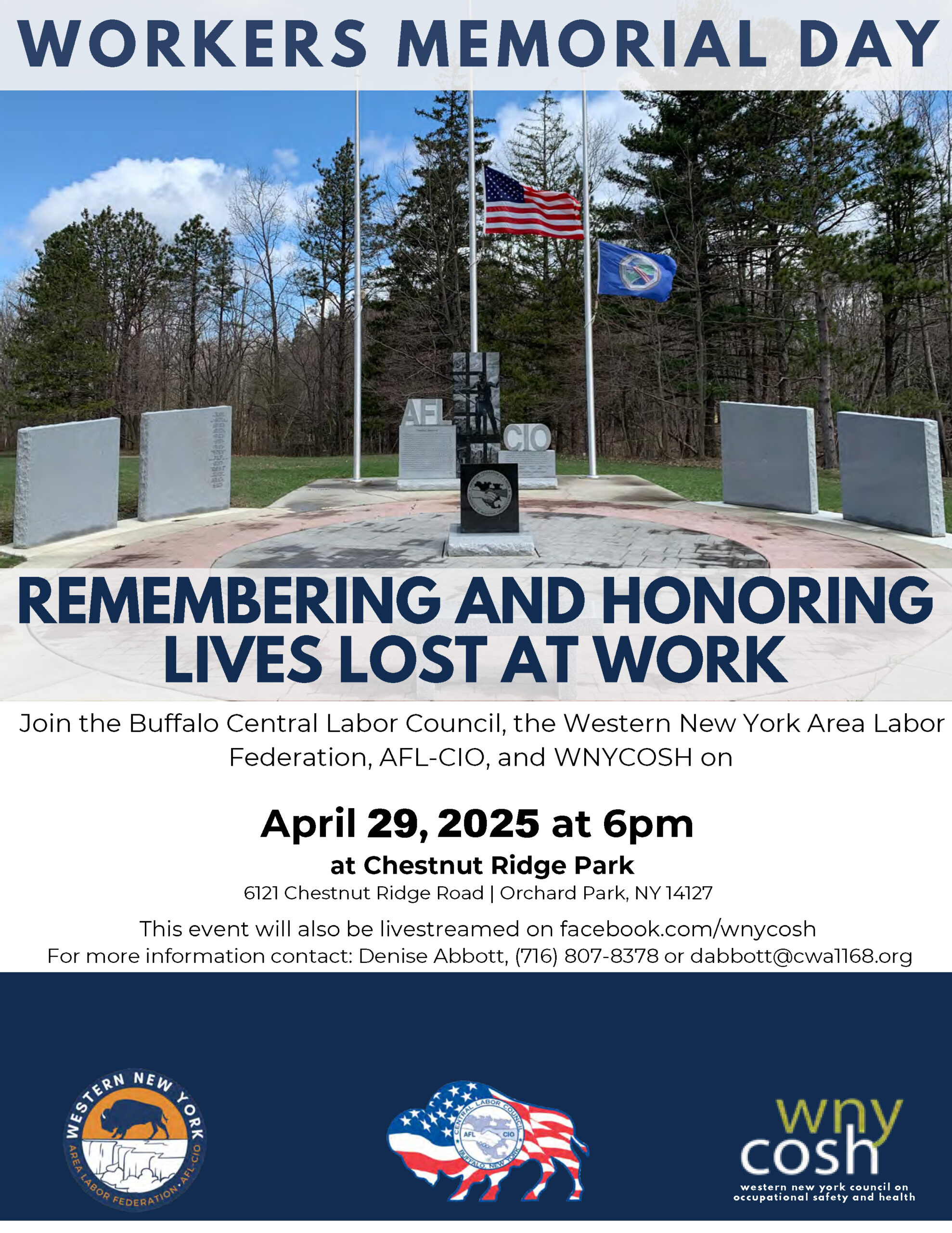 Picture of flags flying at half-mast over a marble memorial in a park. The flyer reads "Workers Memorial Day: Remembering and Honoring Lives Lost at Work," with information about the event. At the bottom are the logos for the Western New York Area Labor Federation, the Buffalo Central Labor Council, and the Western New York Council on Occupational Safety and Health.
