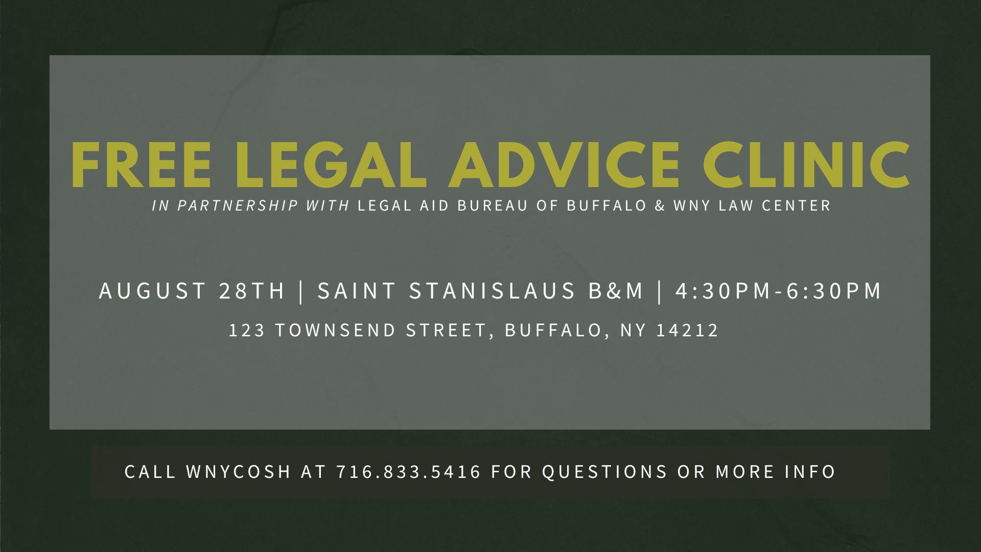 Text in white and green on a light and dark gray background, reading 'Free Legal Advice Clinic', with the date and time of the clinic and contact information for WNYCOSH